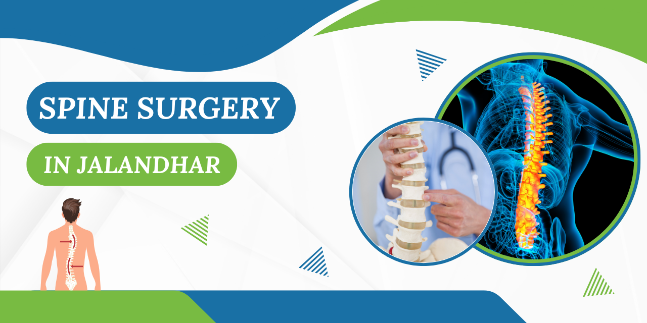 Spine Surgery in Jalandhar