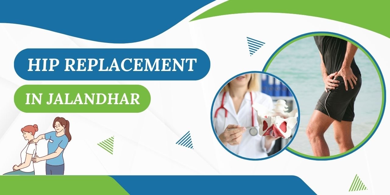 Hip Replacement in Jalandhar